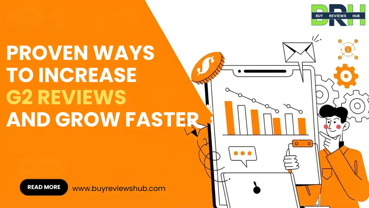 Proven Ways to Increase G2 Reviews and Grow 20x Faster