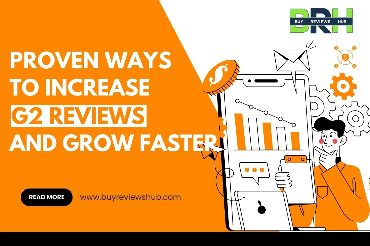 Proven Ways to Increase G2 Reviews and Grow 20x Faster