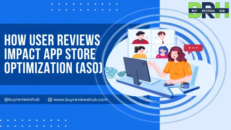 How User Reviews Impact App Store Optimization (ASO)